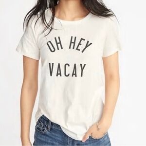 Old Navy White "Oh Hey Vacay" Short Sleeve Tee